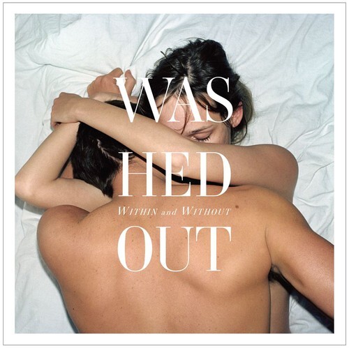 Washed Out - Within and Without [New Vinyl LP]