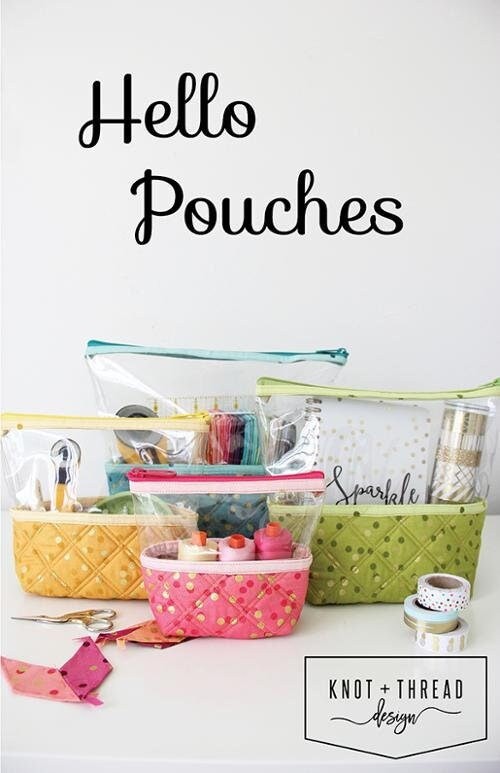 Hello Pouches by Knot + Thread Designs, Sewing Quilting Zipper Bags, KAT 102