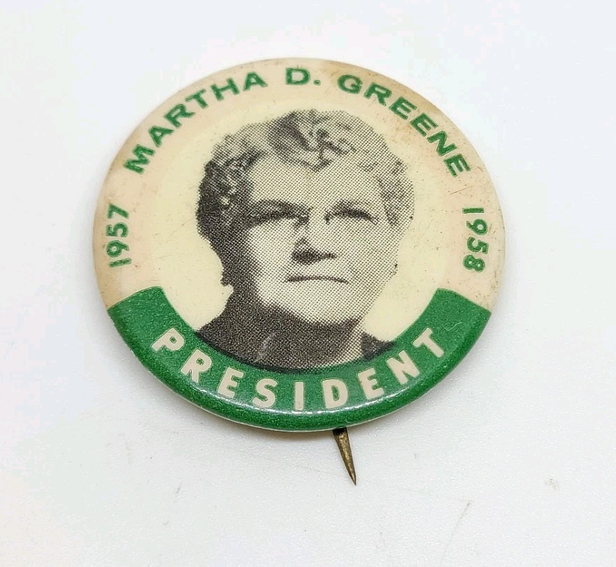 Vintage 1957 Martha D. Greene Political Campaign President Button Pin 1.5"