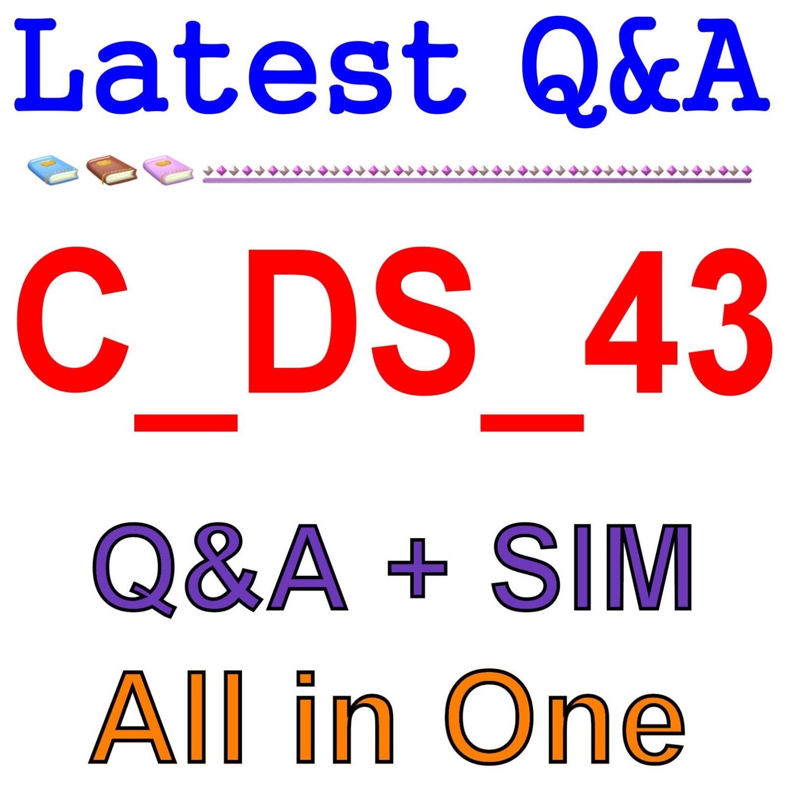 Best Exam Practice Material for C_DS_43 Exam Q&A