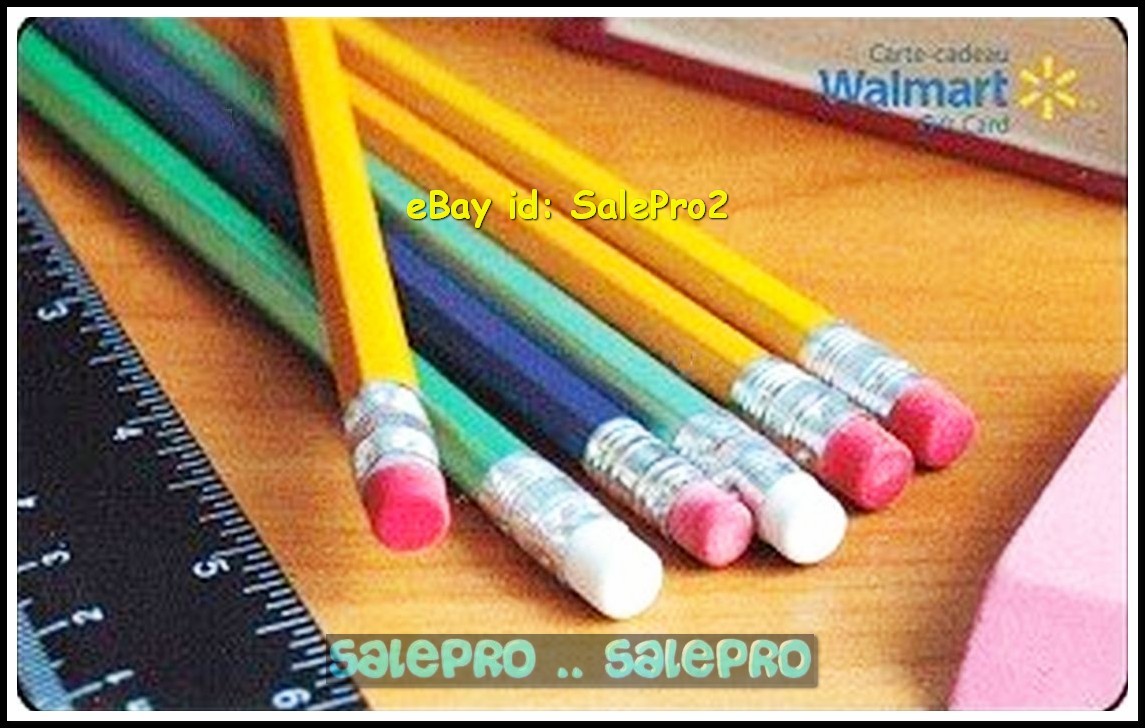WALMART SCHOOL SUPPLIES & PENCILS #FD28967 ENG/FR COLLECTIBLE GIFT CARD