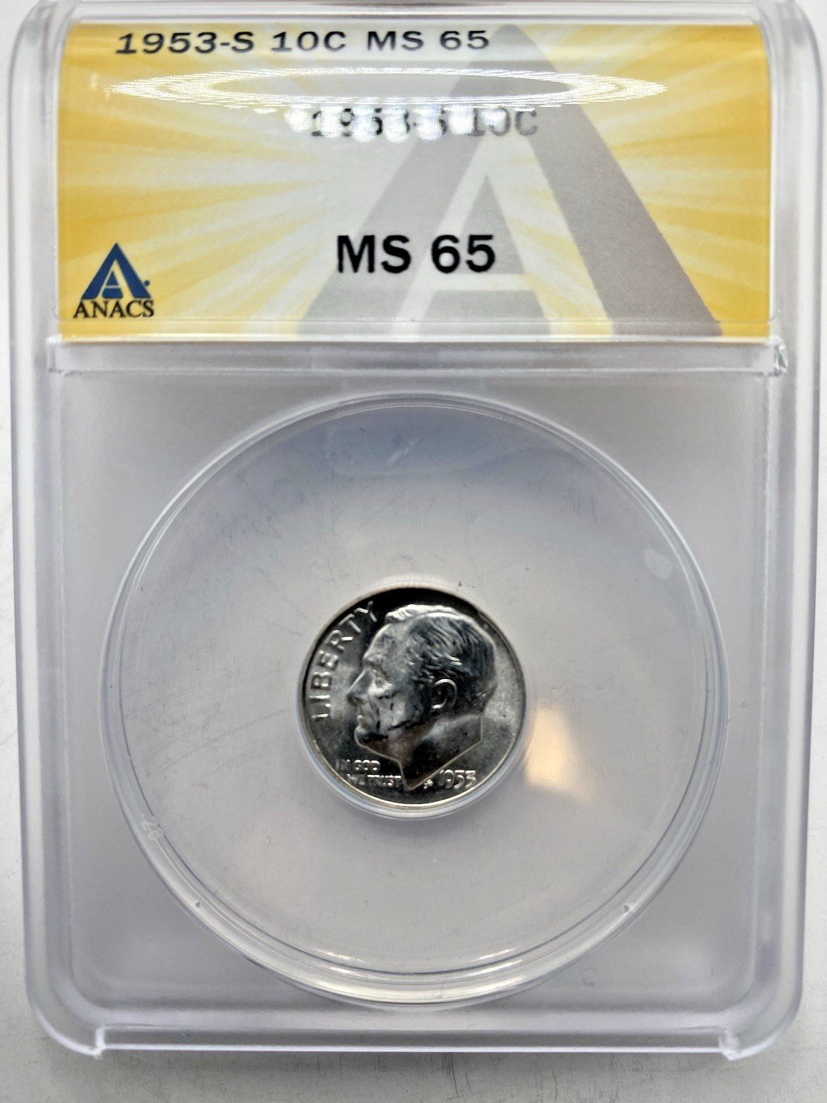 1953S Roosevelt Silver Dime Graded Certified ANACS Mint State 65 encapsulated