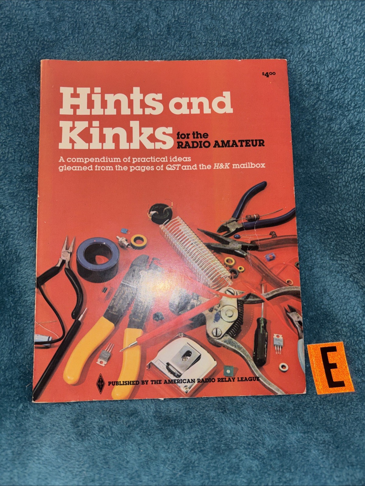 Hints and Kinks for the Ham Radio Amateur 1982 American Radio Relay League LOC E