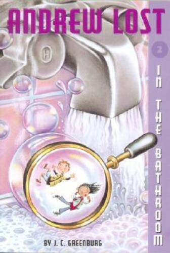 In the Bathroom (Andrew Lost #2) - Paperback By Greenburg, J.C. - GOOD