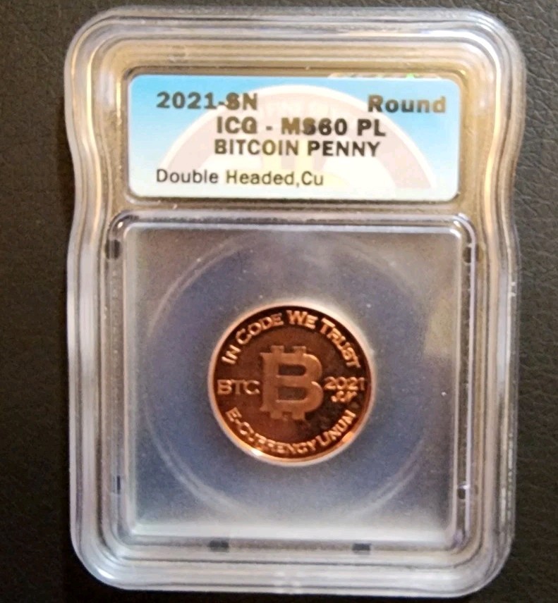2021 Bit coin Penny SN BPenny Double Headed Penny /4 Icg 60 like casascius Btcc