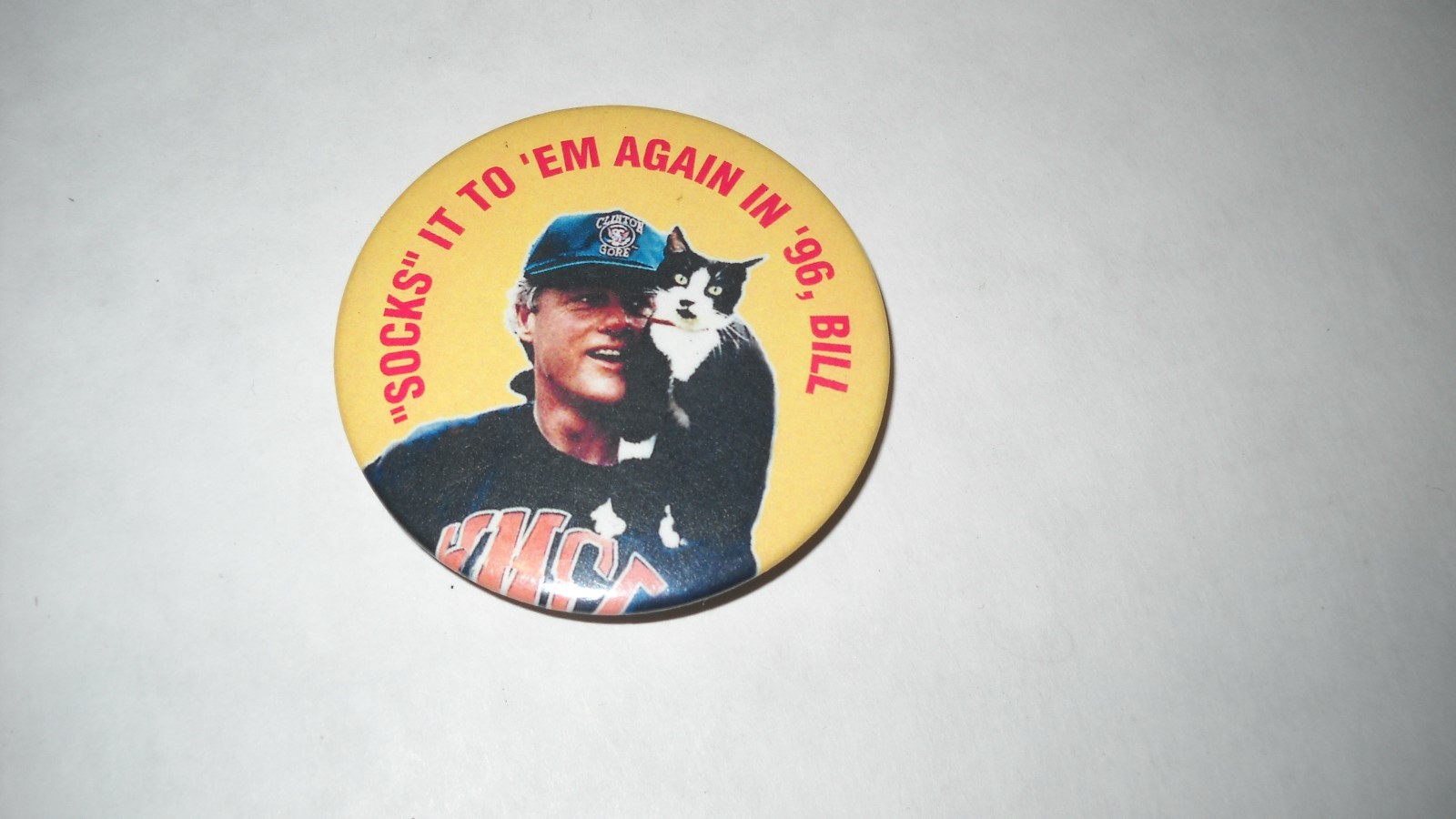 "Socks" it to em Again in '96 Bill- political pin- 2.125" pin t