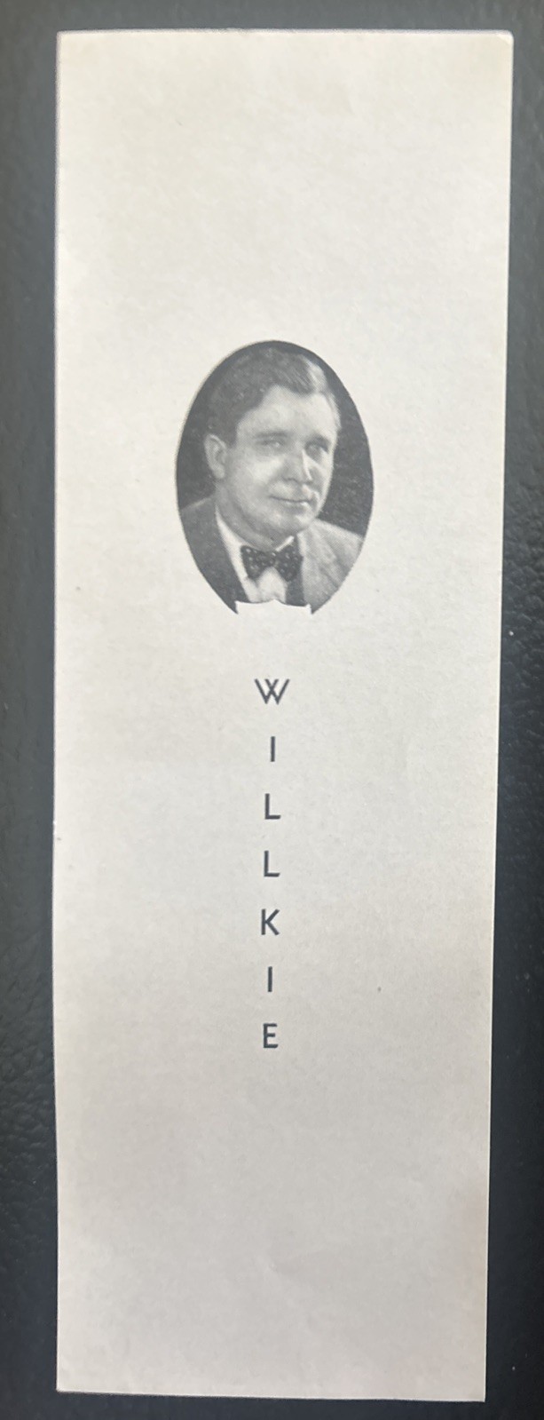 Wendell Willkie paper bookmark  7” x 2 1/2”