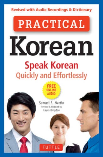 Practical Korean: Speak Korean Quickly and Effortlessly (Revised with Aud - GOOD