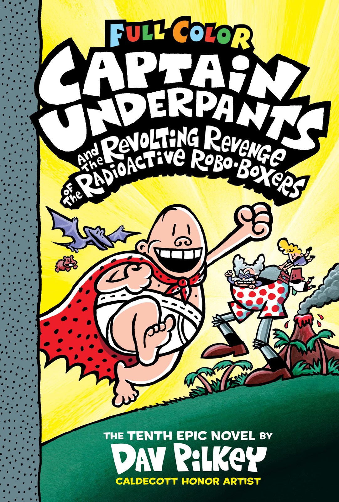 Captain Underpants and the Revolting Revenge of Radioactive Robo-Boxers:...