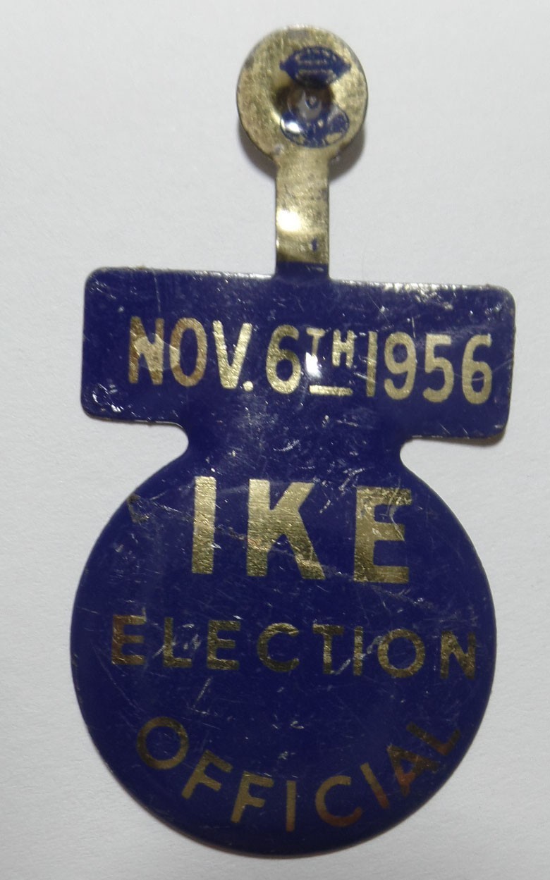 Election Day 1956 Dwight Eisenhower Polling Place Official Campaign Tab Device