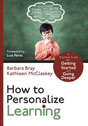 How to Personalize Learning: A Practical Guide for Getting Started and Go - GOOD