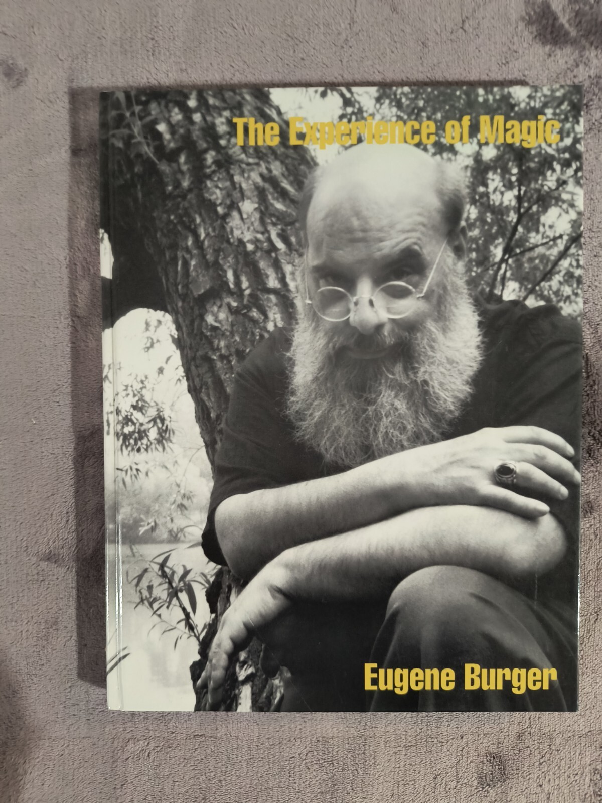 The Experience of Magic by Eugene Burger - Signed! - Hardbound, Out of Print