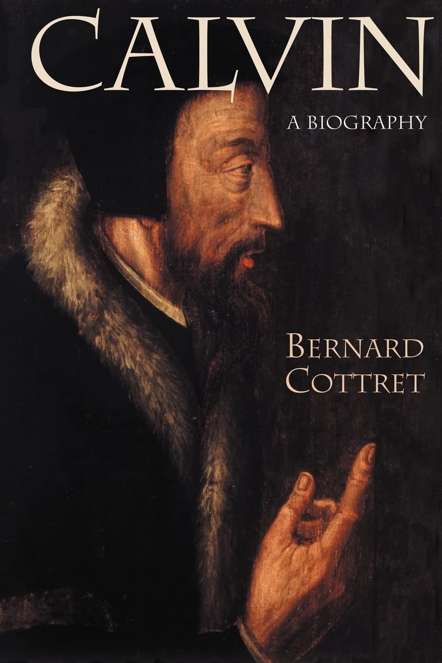 Calvin: A Biography
