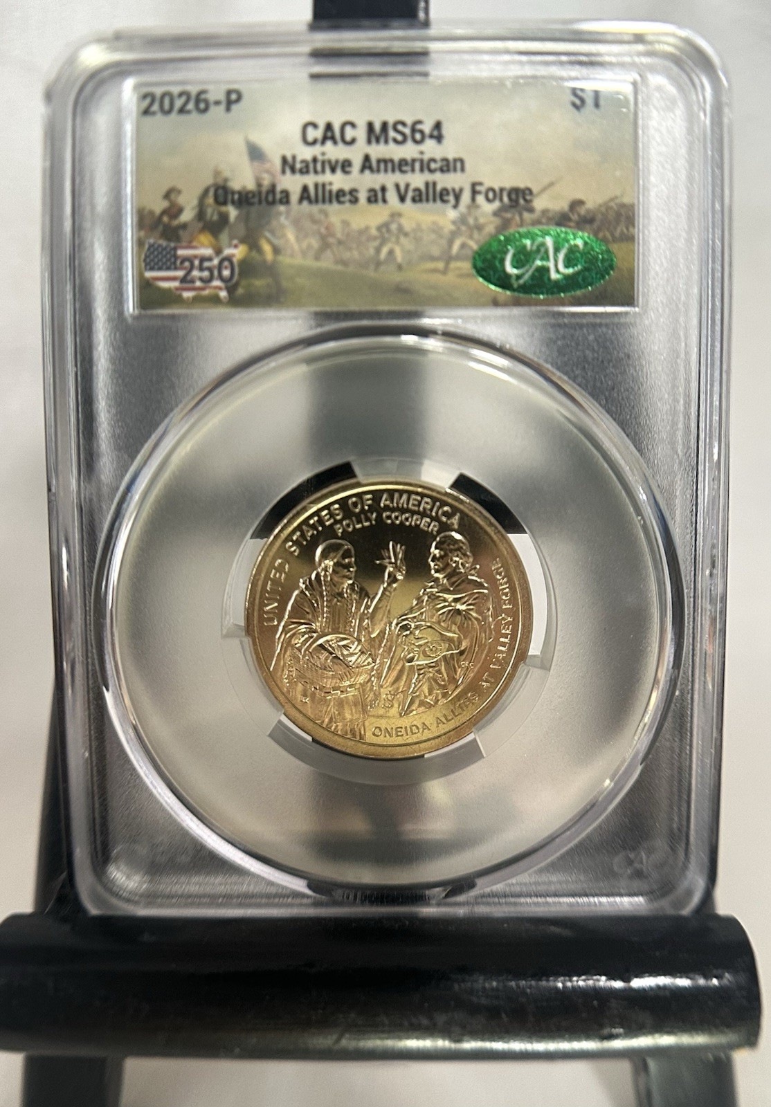 2026 Native American $1 Oneida Allies at Valley Forge Philadelphia CAC MS64