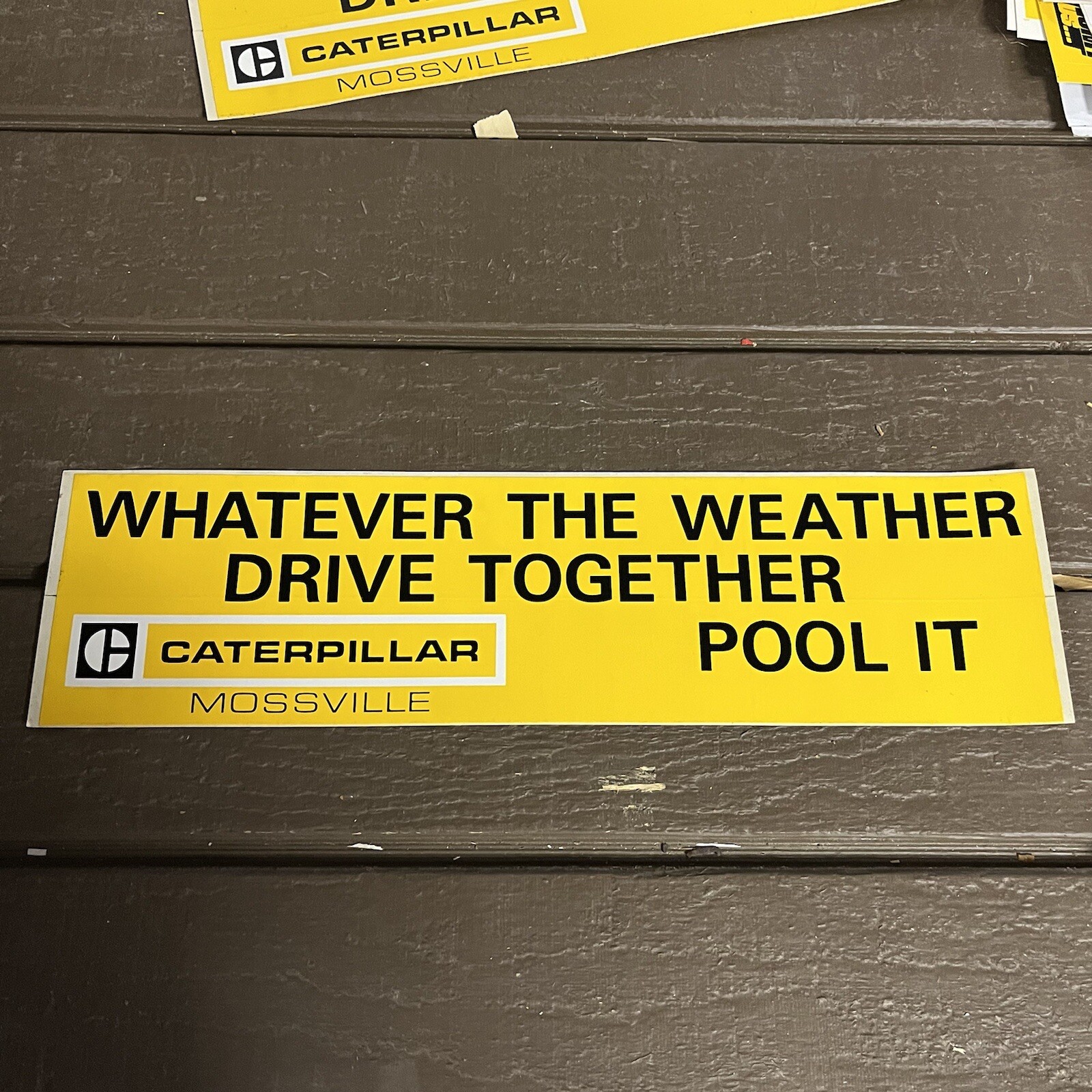 Vintage CAT Bumper Sticker Decal Whatever The Weather Drive Together Pool It PBB