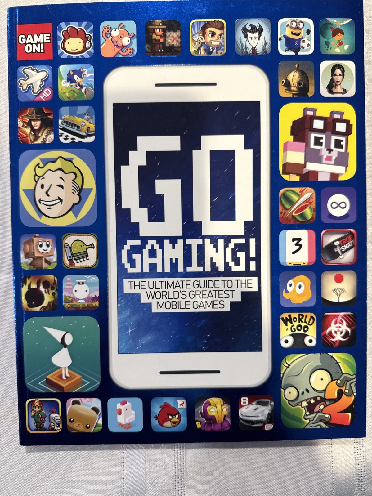 Go Gaming! the Total Guide to the World's Greatest Mobile Games: The Total Guide