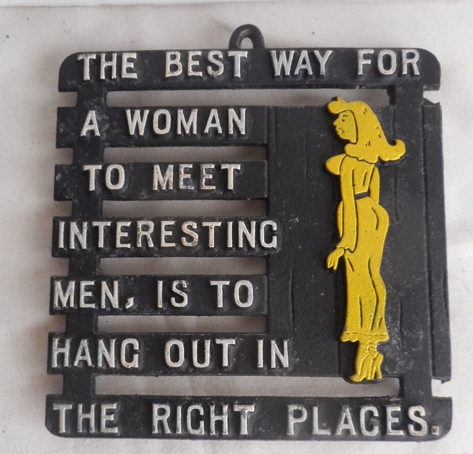 Cast Iron Trivet The Best Way for a Woman to Meet Interesting Men 4-3/4" W x 5"H