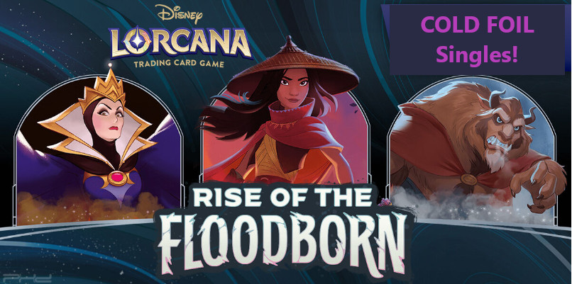 Disney Lorcana- Rise of the Floodborn- COLD FOIL Singles # 1-#204 Pick Your Card