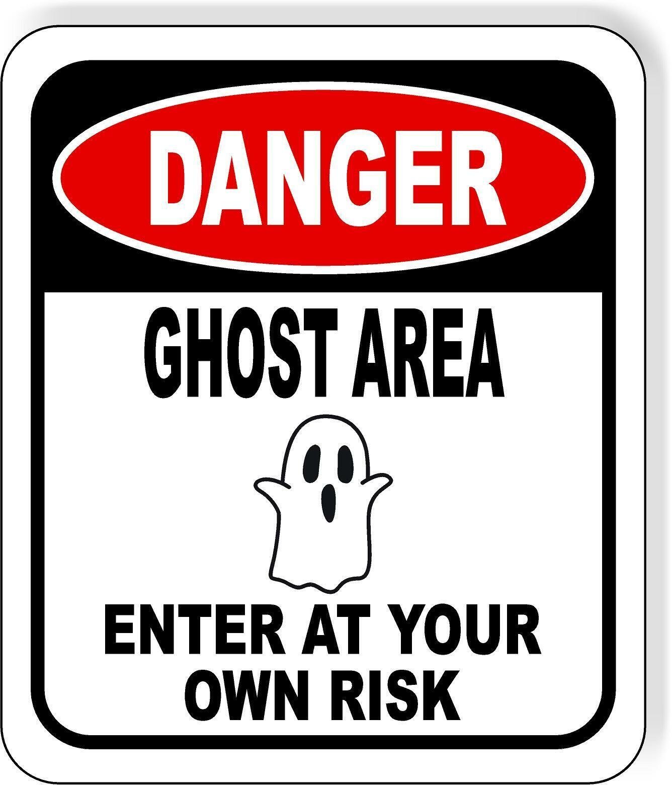 DANGER GHOST AREA ENTER AT YOUR OWN RISK BLACK 2 Metal Aluminum Composite Sign