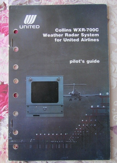 Vintage Collins WXR-700C Weather Radar System for United Airlines Pilot's Guide