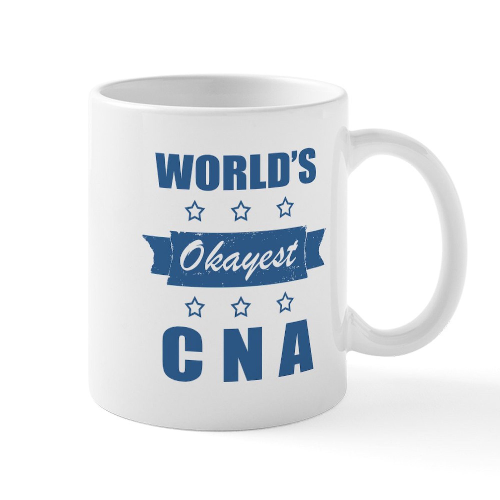 CafePress World's Okayest CNA Mugs 11 oz Ceramic Mug (1442539582)