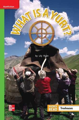 Reading Wonders Leveled Reader What is a Yurt?: - Spiral-bound - Very Good