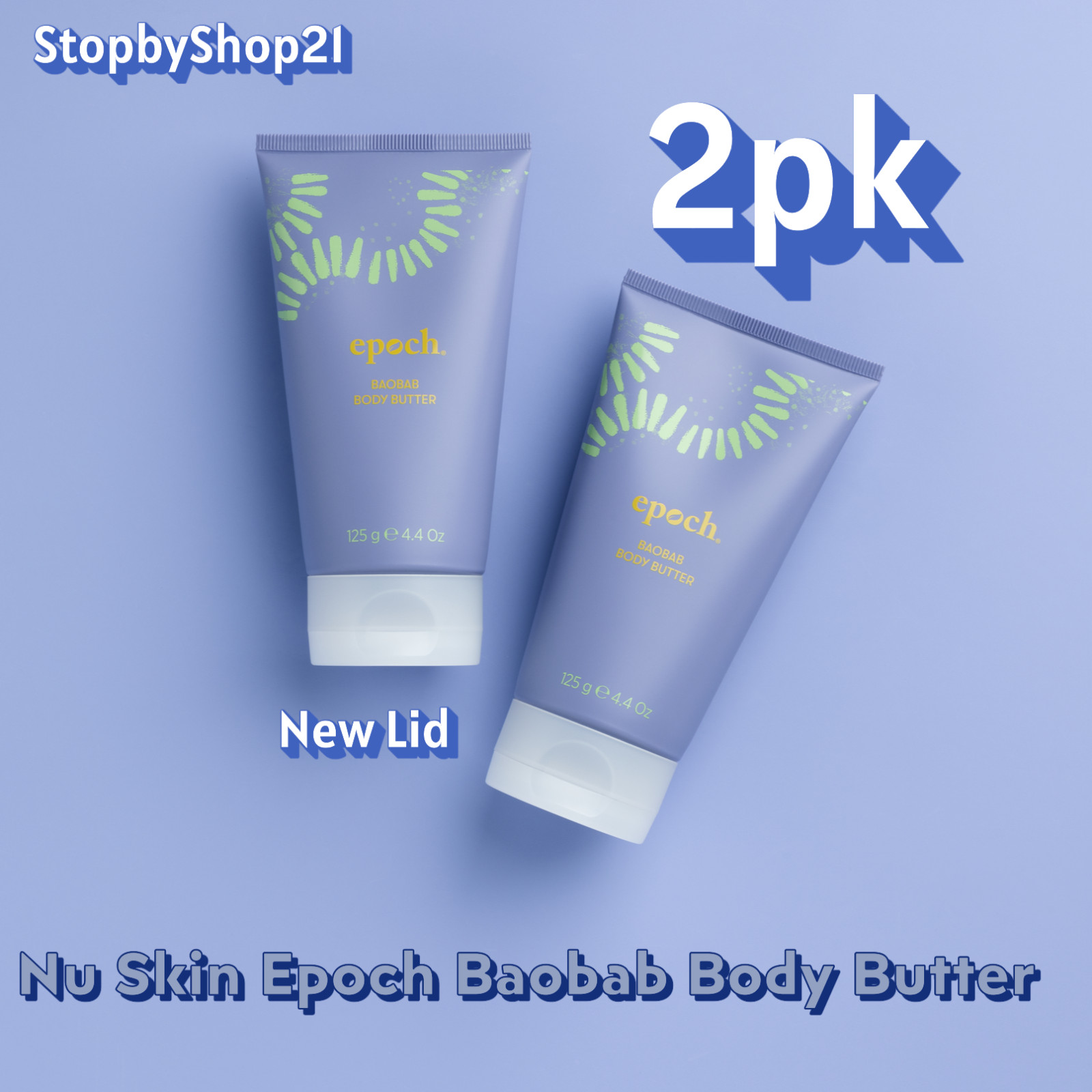 [2pk] Nu Skin NuSkin Epoch Baobab Body Butter NEW Exp 06/2028 [NEW PACK & LID]