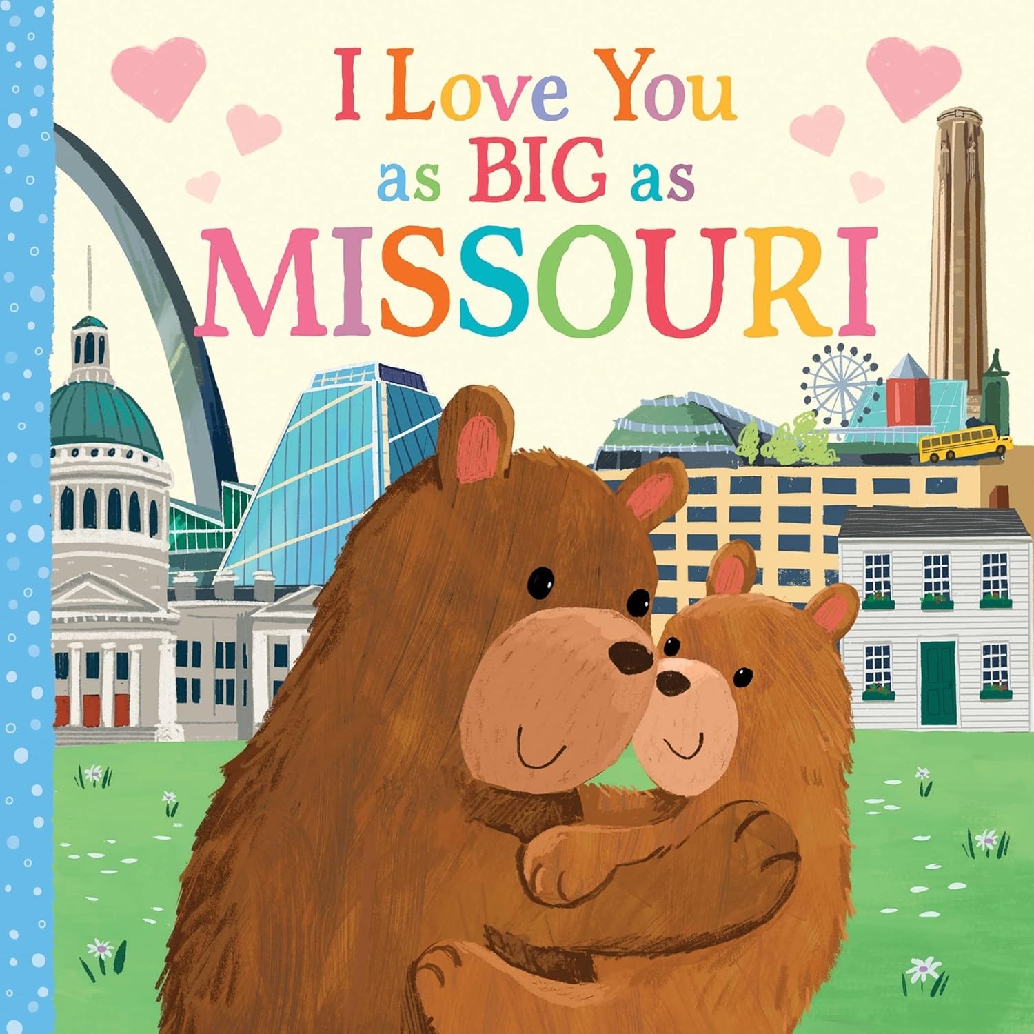 I Love You as Big as Missouri: A Sweet Love Board Book for Toddlers, the Perfect