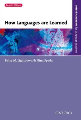How Languages are Learned 4e (Oxford Handbooks for Language Teachers) - GOOD