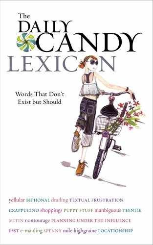 The Daily Candy Lexicon: Words That - Paperback, by Daily Candy - Very Good