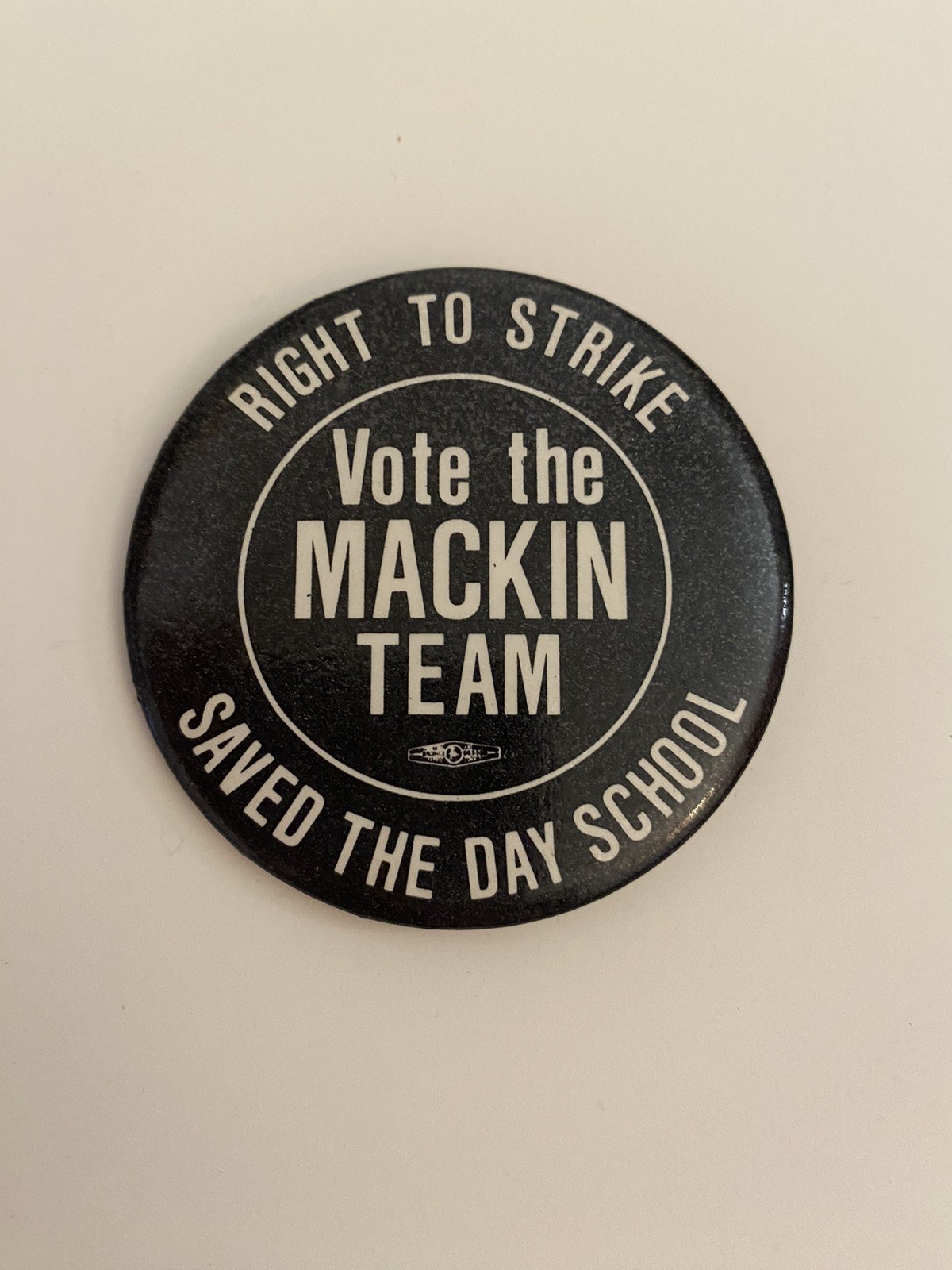 Vote The Mackin Team Saved The Day School Pin Back Button P66