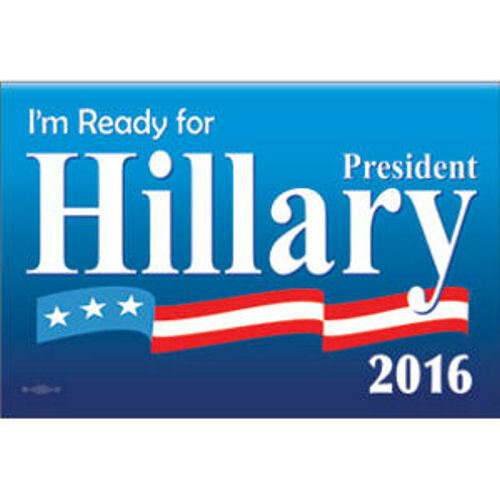 I'm Ready For Hillary Clinton President 2016 Two Tone Rectangle Bumper Sticker