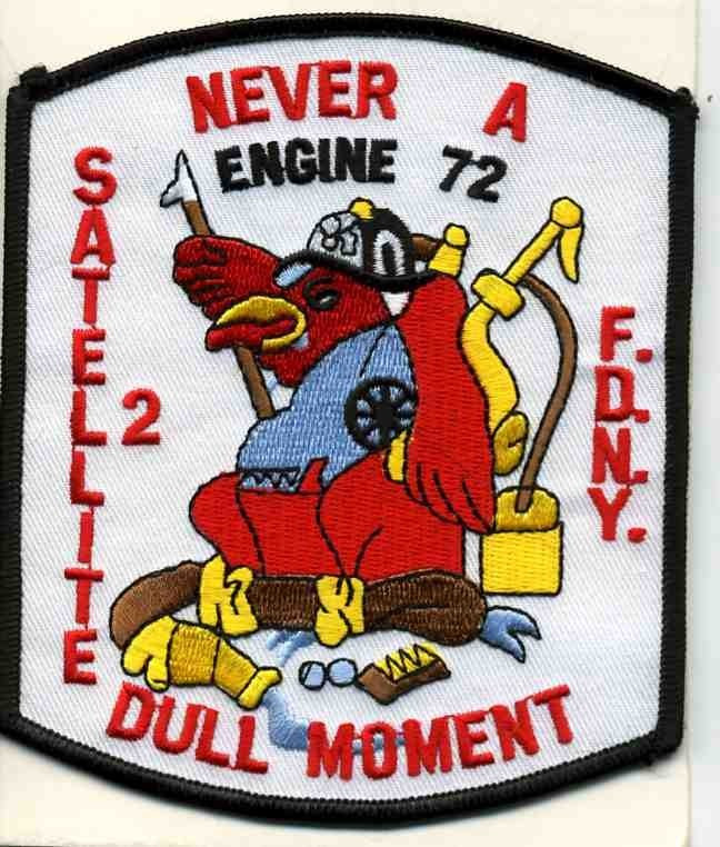 New York City  Engine-72 / Satt.-2 "Never A Dull Moment" 4" x 4.75") fire patch