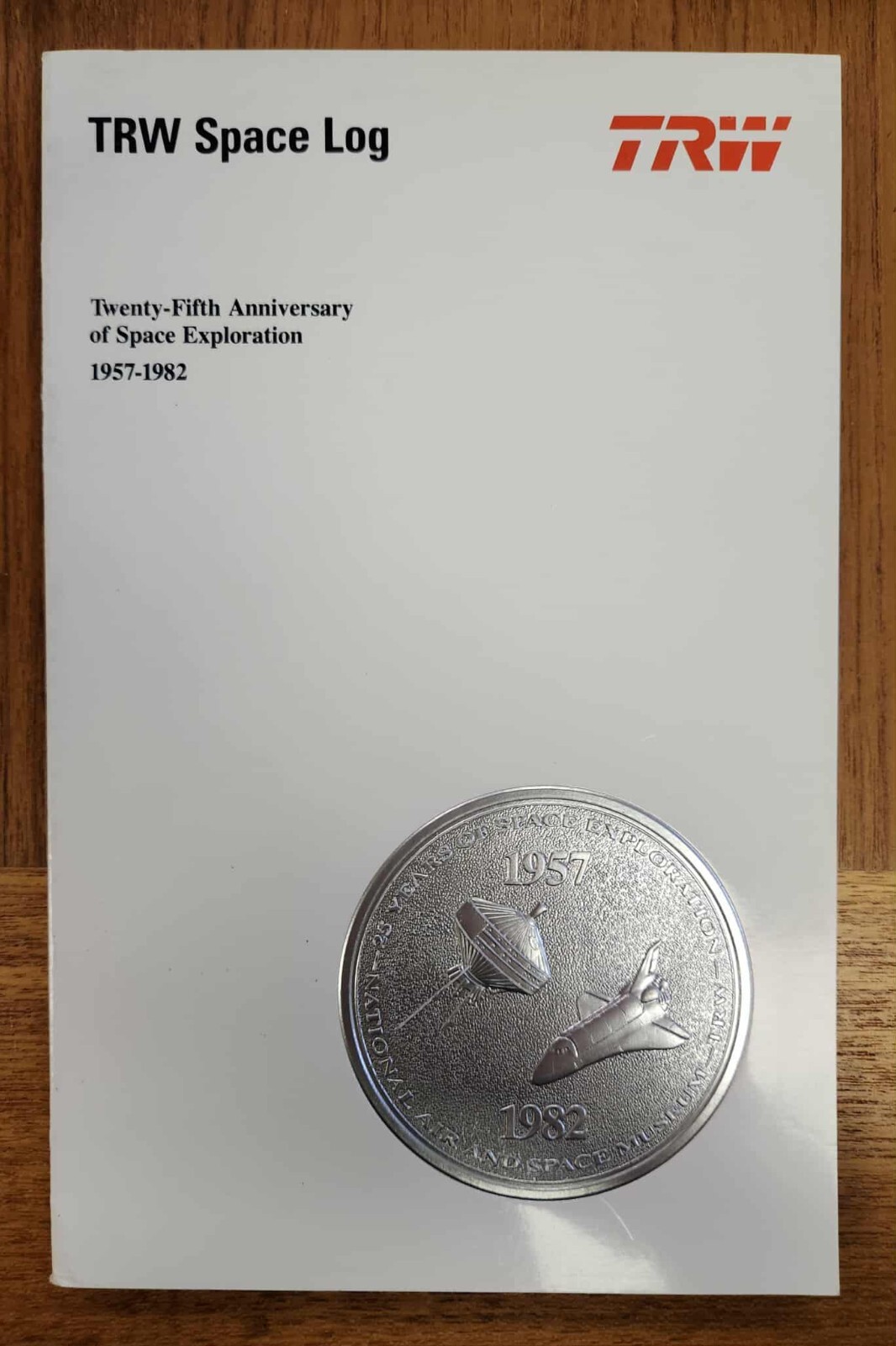 TRW Space Log 1957-1982 - 25th Anniversary Edition