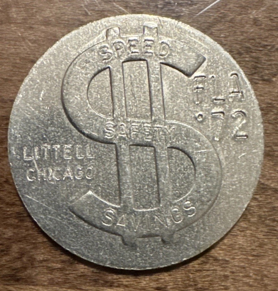 1972 Littell Chicago Speed Safety Savings Token