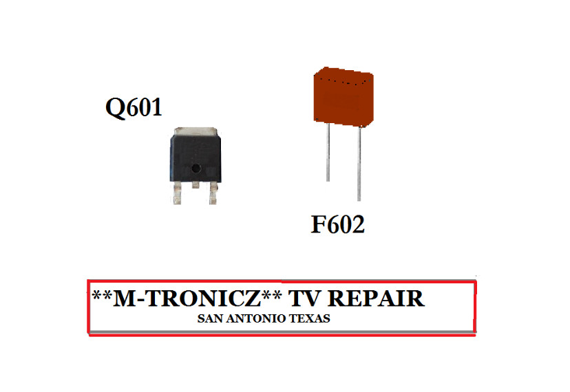 EMERSON LF320FX4F LF320EM4F BA3AFCF0102   Q601 MOSFET  +  F602  FUSE