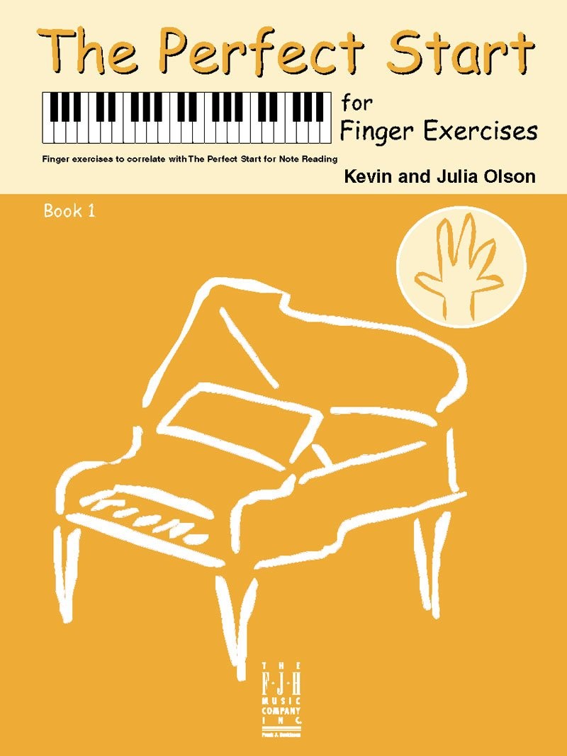 The Perfect Start for Finger Exercises, Book 1 (The Perfect Start, 1)