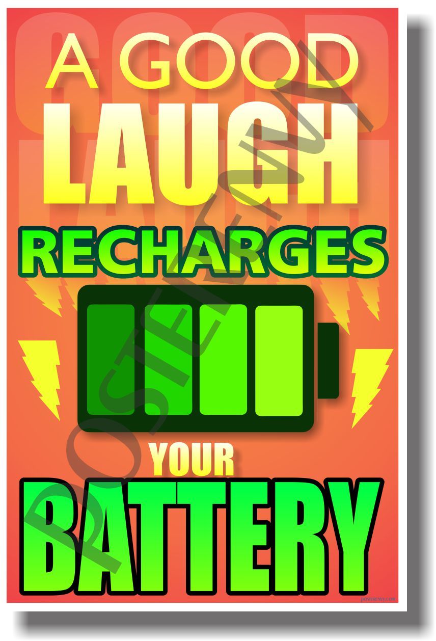 A Good Laugh Recharges Your Battery - New Classroom Motivational Poster