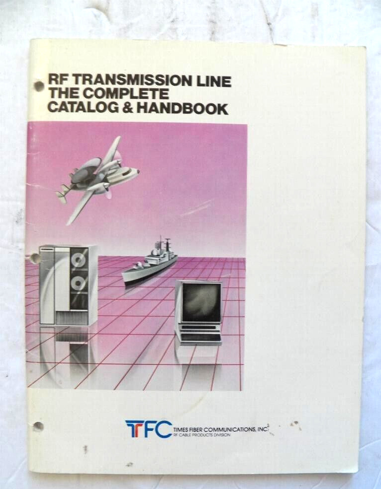 TFC Times Fiber RF Transmission Line Catalog & Handbook with 20 App Notes