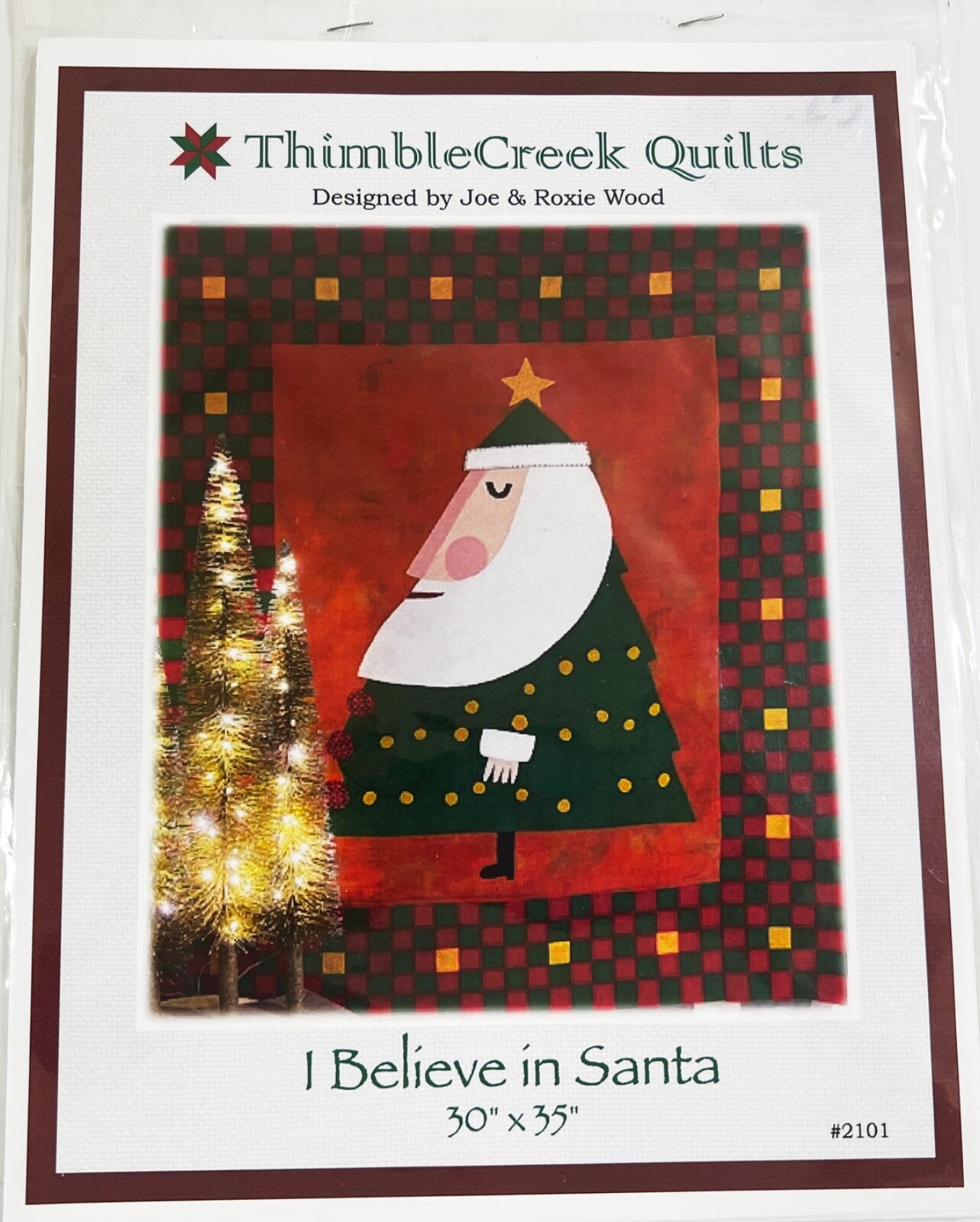 ThimbleCreek Quilts I Believe In Santa Pattern By Joe & Roxie Wood 30''x 35''