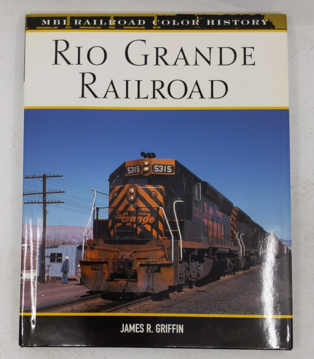 Rio Grande Railroad Hardcover Book By James R. Griffin EX