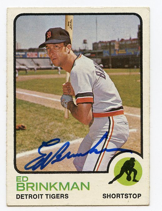 ED BRINKMAN  Signed 1973  Topps #5 Tigers D'2008