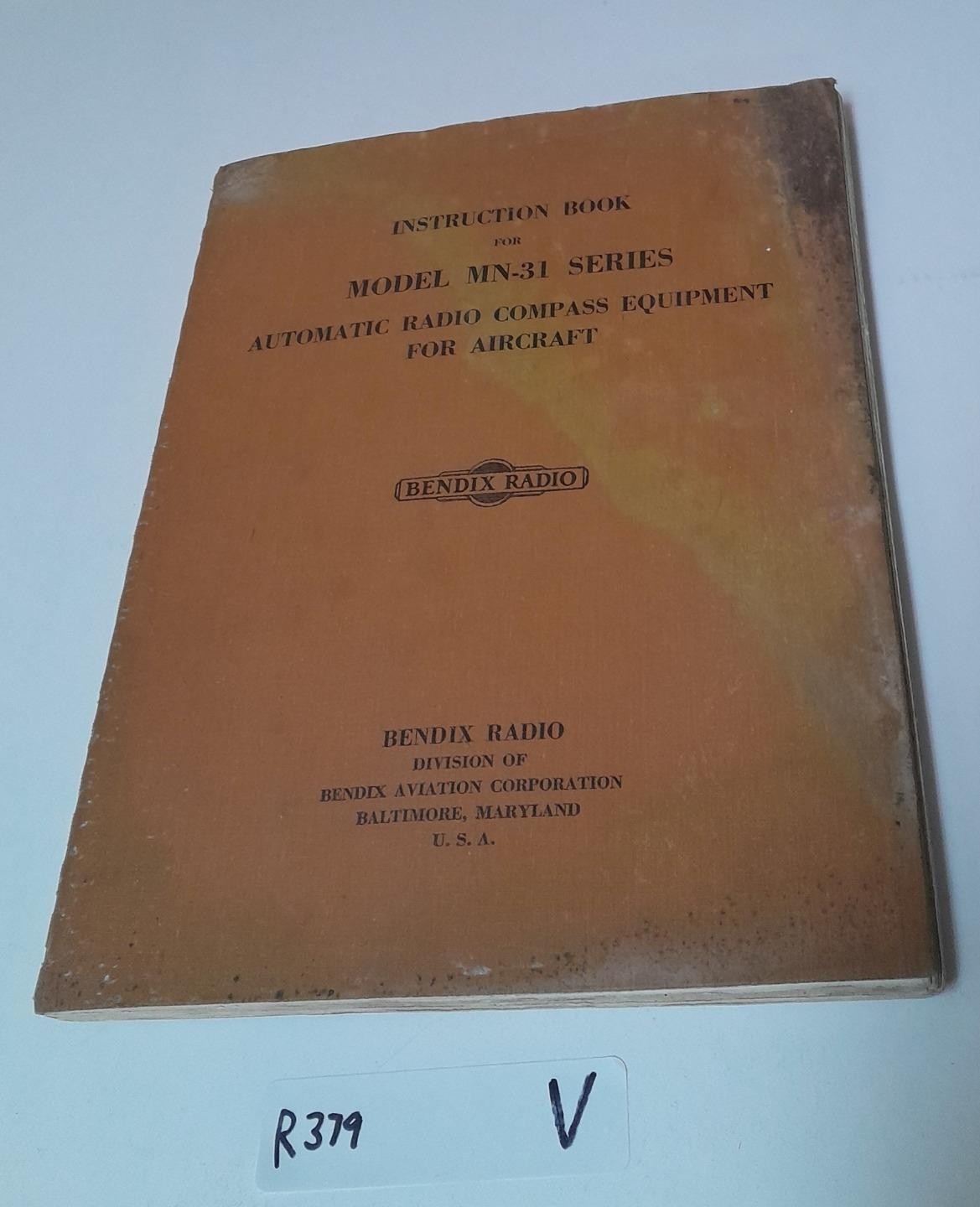 ORIGINAL BENDIX MN-31 SERIES AUTOMATIC RADIO COMPASS EQUIPMENT MANUAL ! V
