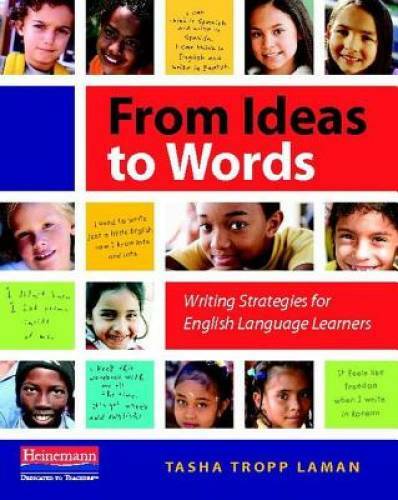 From Ideas to Words: Writing Strategies for English Language Learners - GOOD