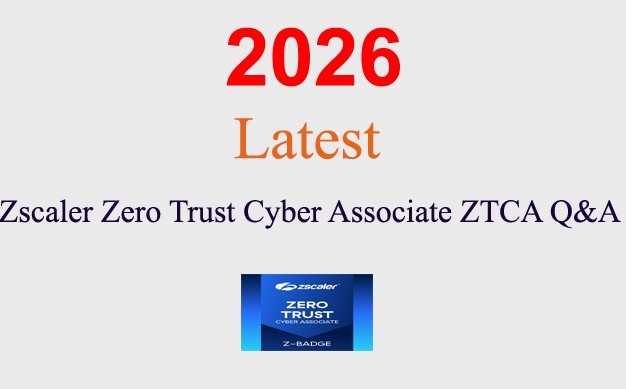 Zscaler Zero Trust Cyber Associate ZTCA Q&A GUARANTEED (1 month update)