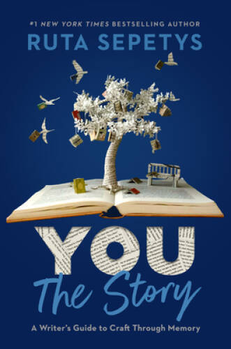 You: The Story: A Writers Guide to Craft Through Memory - Hardcover - GOOD