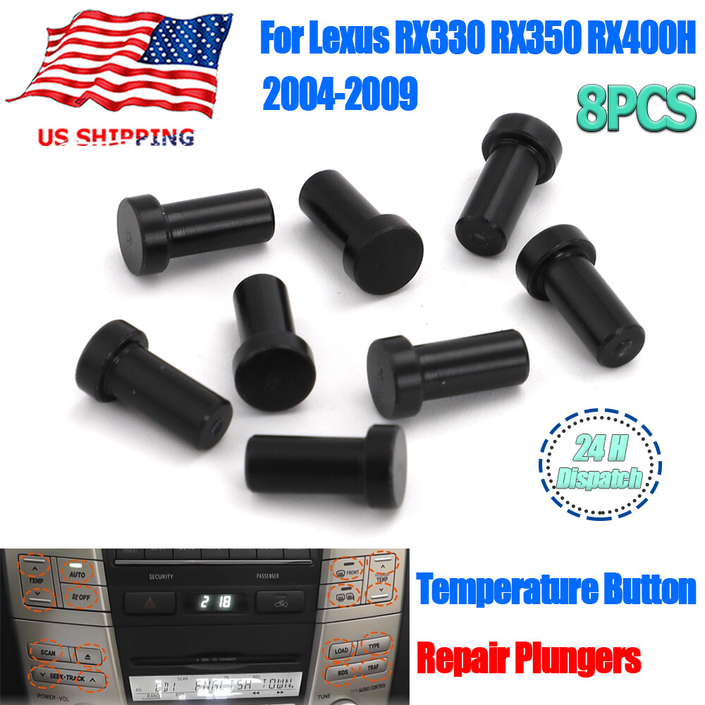 For 2004-2009 Lexus RX330, RX350, RX400H Temperature Button Repair Plungers - 8X