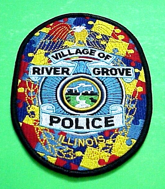 RIVER GROVE VILLAGE ILLINOIS  IL  ( AUTISM )  5"  POLICE PATCH  FREE SHIPPING!!!