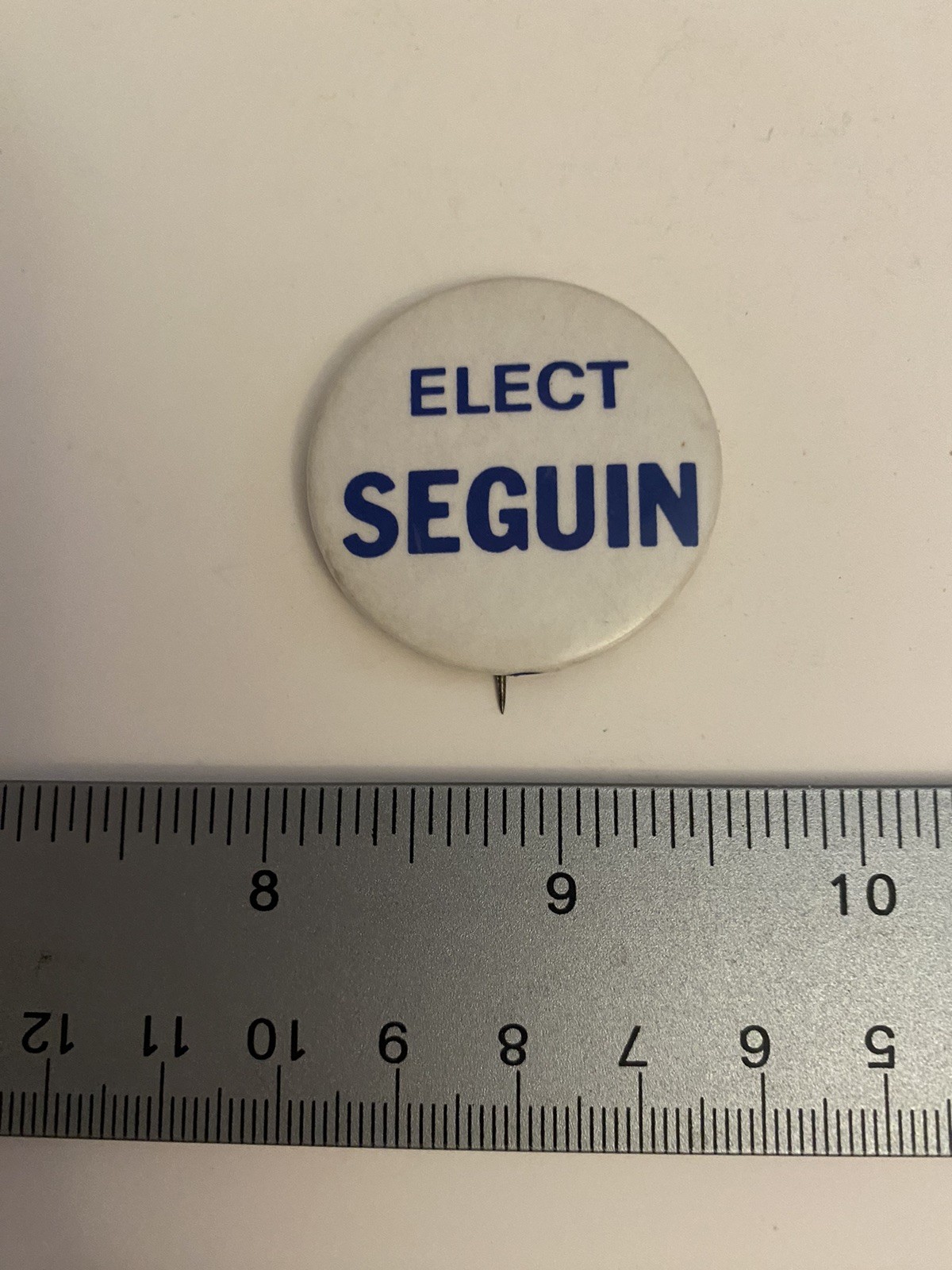 Elect Seguin Pin Back Button P84