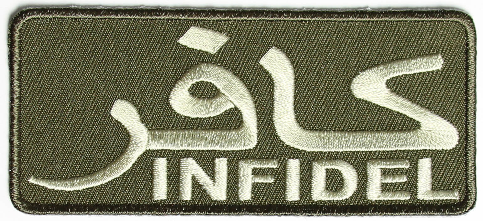 INFIDEL OLIVE DRAB OD PATCH IRAQ OIF KAFIR UNFAITHFUL CHRISTIAN MUSLIM AMERICAN